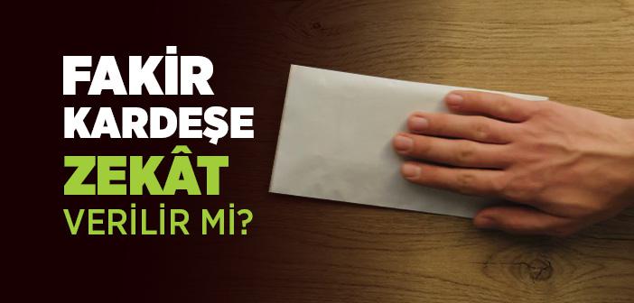 Kardeşe Zekat Verilir mi?