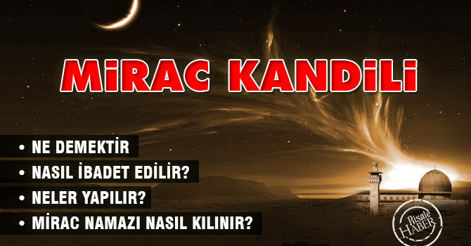 Miraç kandilinde ne yapılır?